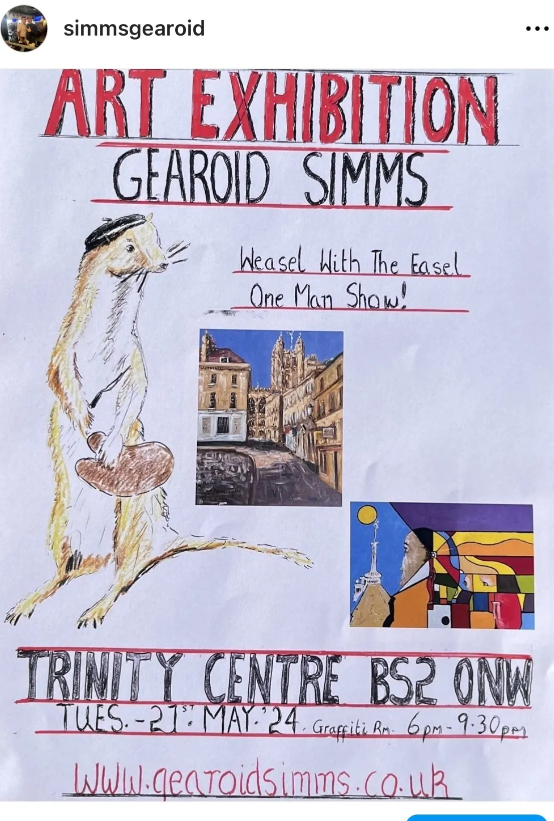 My One Man Show … "Weasel With The Easel"